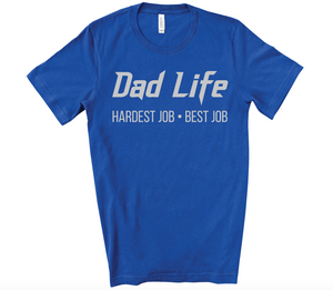 PREORDER Dad Life - Best Job [Royal Blue]