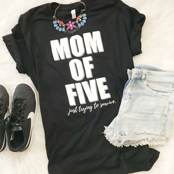 Mom of Five [Just Trying To Survive]